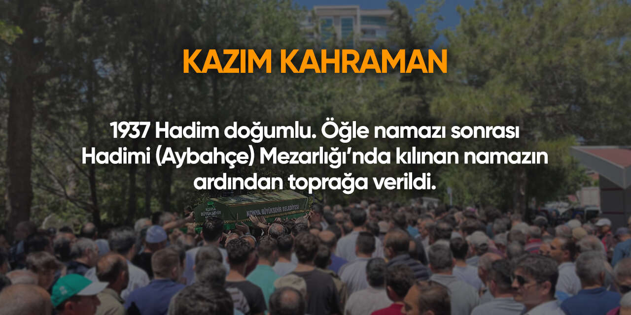 Konya'da bugün vefat edenler | 19 Eylül 2026 10